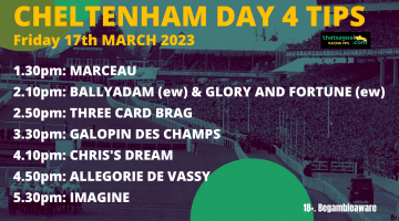 Cheltenham Festival Day 4 Preview and Betting Tips from @Rideout_Racing