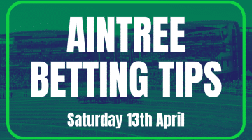 Aintree Betting Tips for Grand National Day on Saturday 13th April