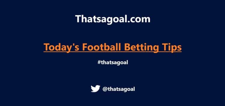 Today's football betting tips