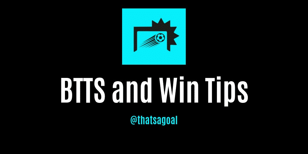 BTTS and win tips