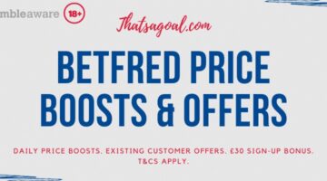 Betfred Offers & price boosts
