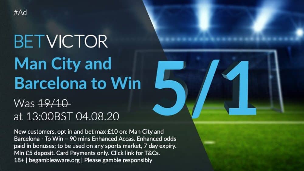 Bet Victor Man City & Barcelona