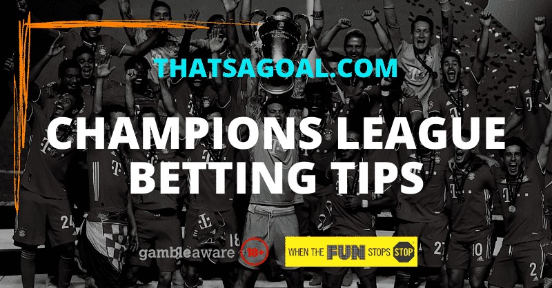 Champions League betting tips & predictions