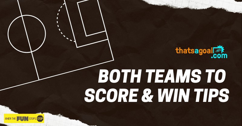 BTTS and Win Tips - Both Teams to Score and Win Predictions