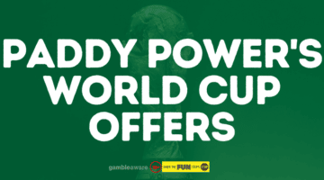 Paddy Power World Cup Offers: Price Boosts, Free Bets & £20 Welcome Bonus