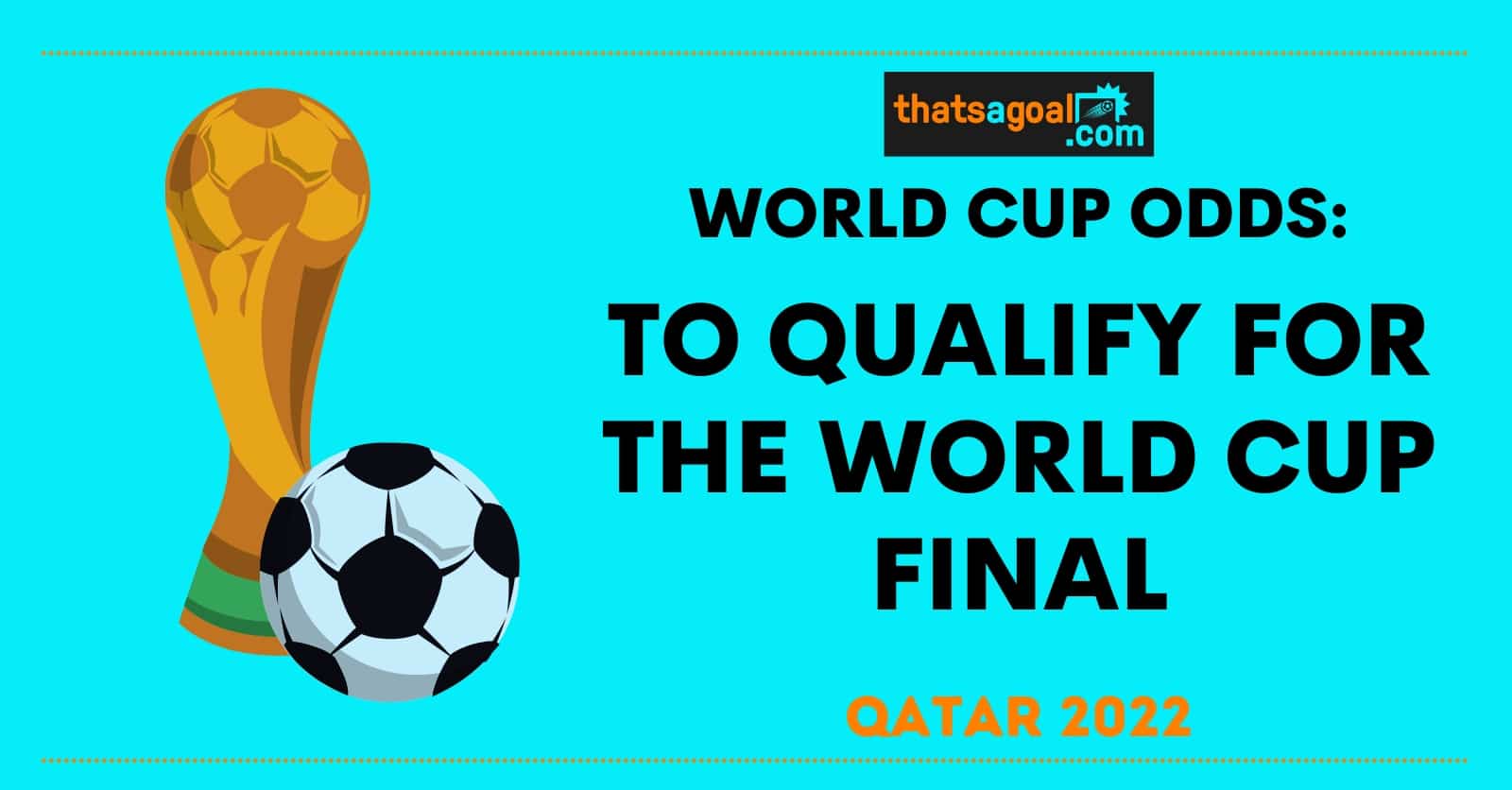 To qualify for the World Cup final odds