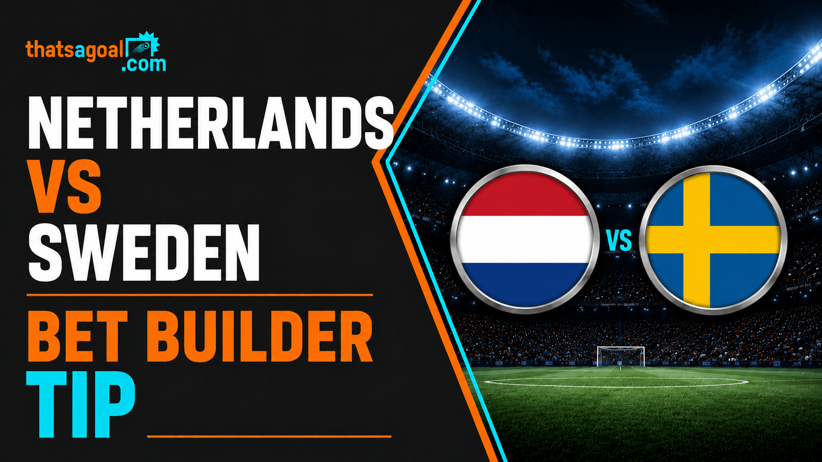 Netherlands vs Sweden bet builder tip