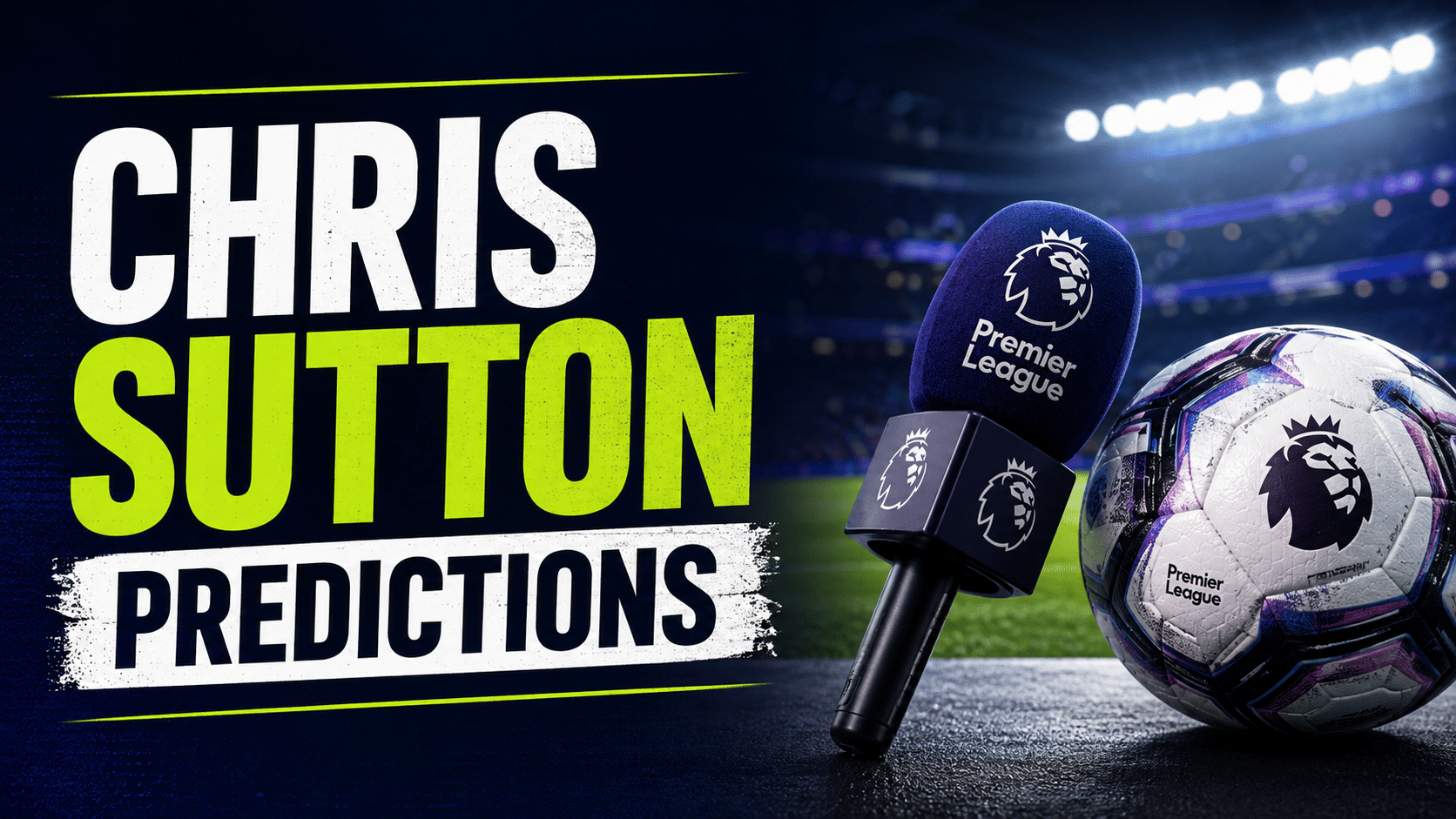 Chris Sutton predictions