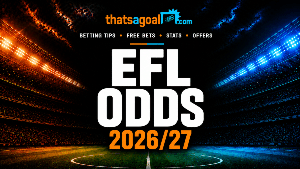 EFL Odds 2026/27: Championship, League One & League Two Winner, Promotion and Relegation