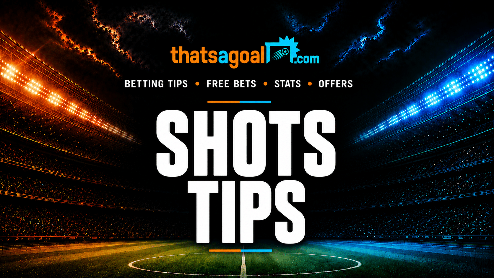 Shots and shots on target tips