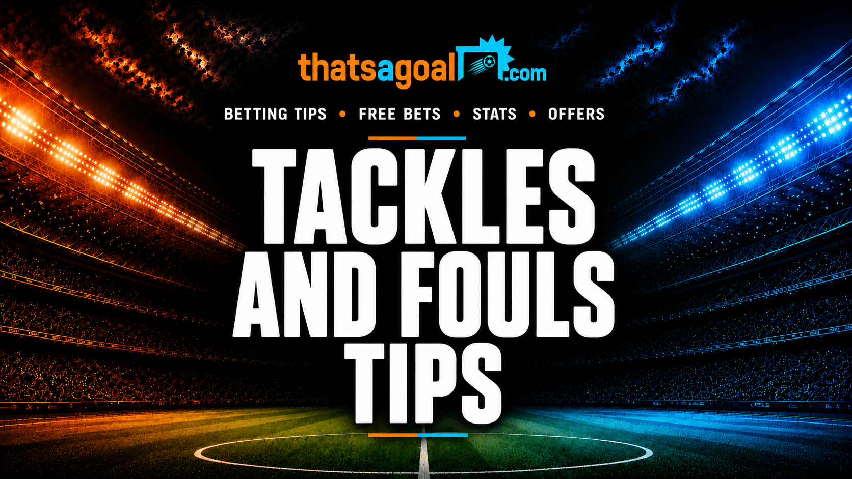 Tackles and fouls tips