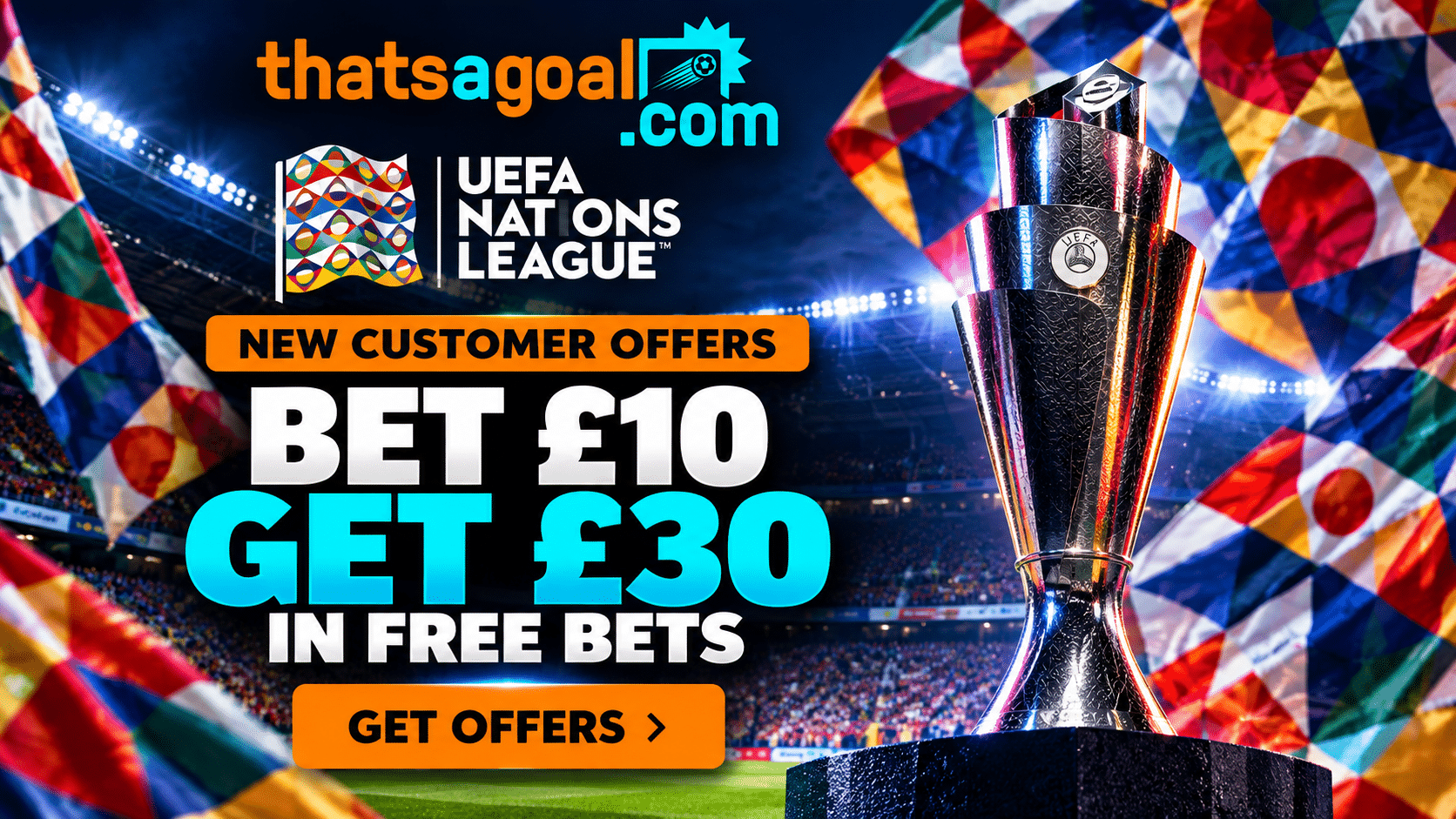 Nations League bet £10 get £30 in free bets