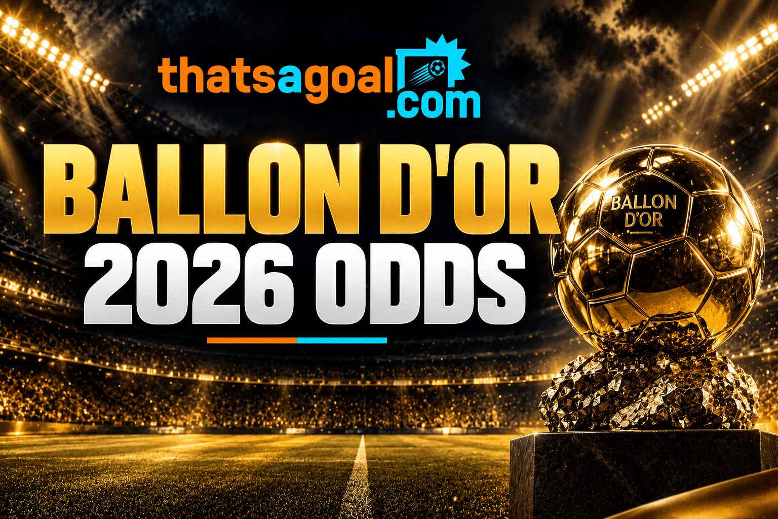 Ballon d’Or 2026 Odds Spotlight